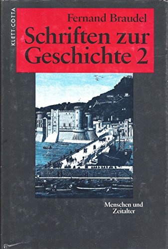 Schriften zur Geschichte, 2 Bde., Bd.2, Menschen und Zeitalter
